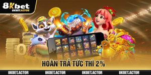 Hoàn trả tức thì 2%