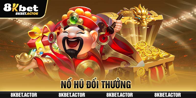 Nổ hũ đổi thưởng