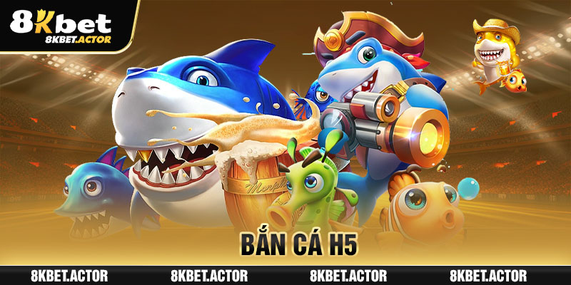 Bắn cá H5