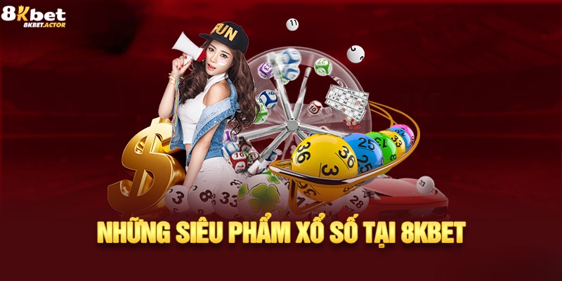 Các hình thức cá cược xổ số 8Kbet