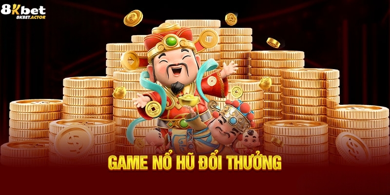 Tìm hiểu khái niệm game nổ hũ đổi thưởng