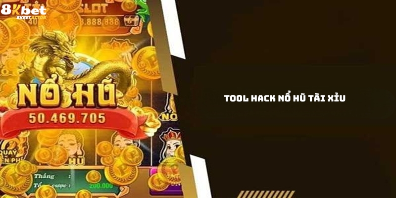 Tool hack nổ hũ tài xỉu